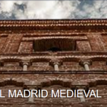 Lee más sobre el artículo Ruta por el Madrid Medieval
