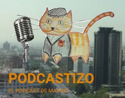 PodCastizo, el podcast de Madrid